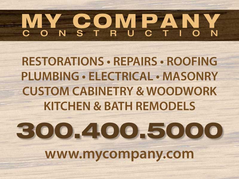 Sample construction company yard sign with services, phone number, web address and company name.